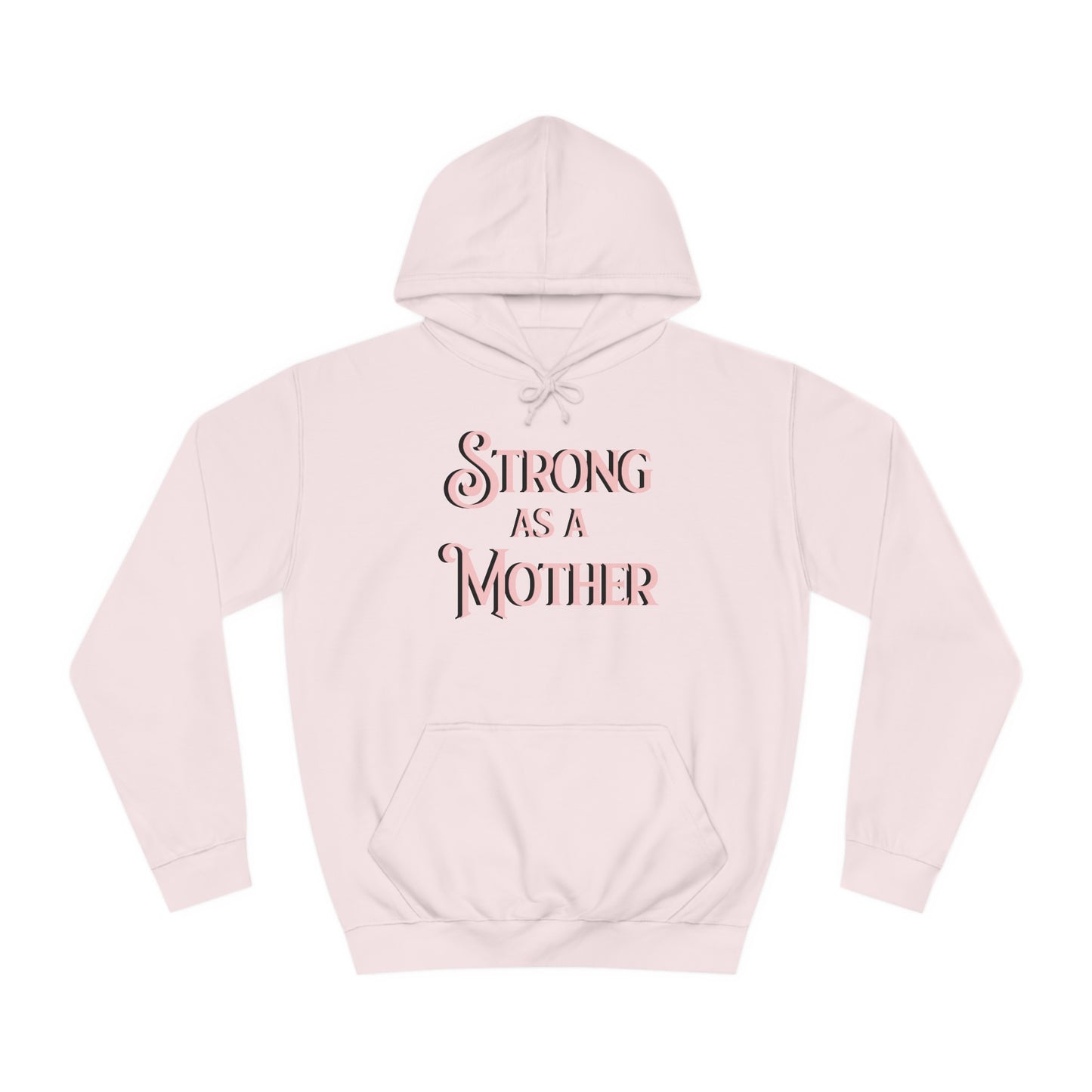 Strong as a Mother Classic Unisex Motherhoodies