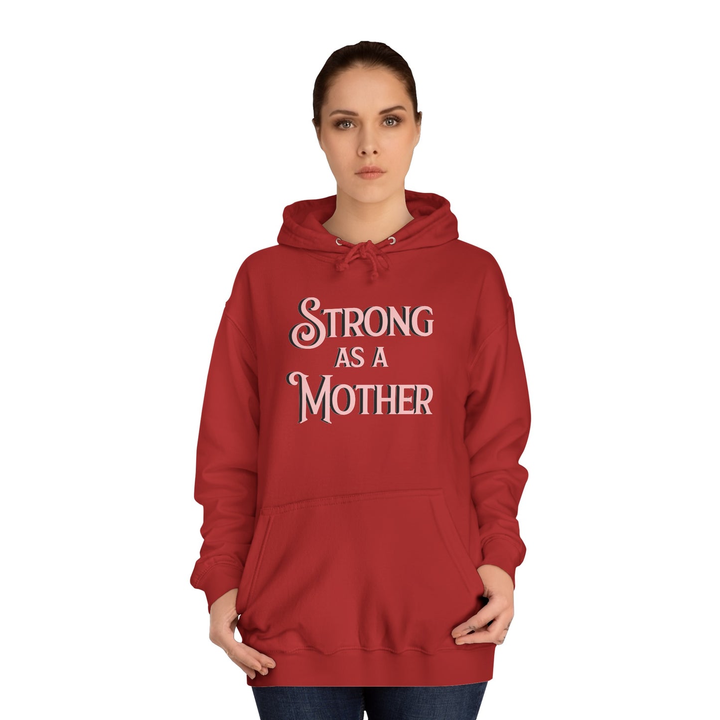 Strong as a Mother Classic Unisex Motherhoodies