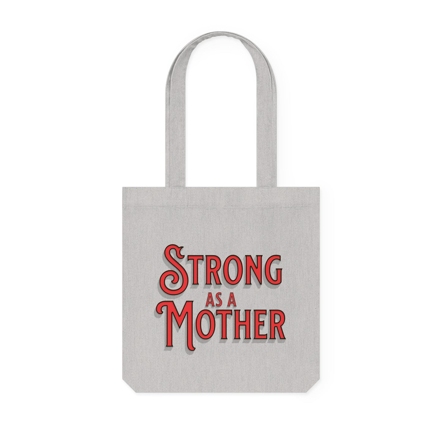 Strong As a Mother - Woven Tote Bag - The JCL Edit
