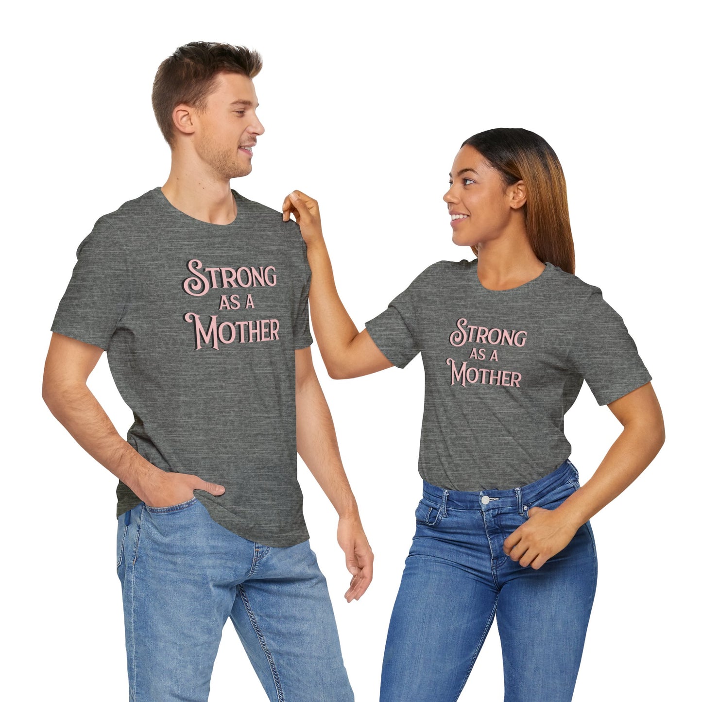 Unisex Strong as a Mother Classic Jersey Short Sleeve Tee