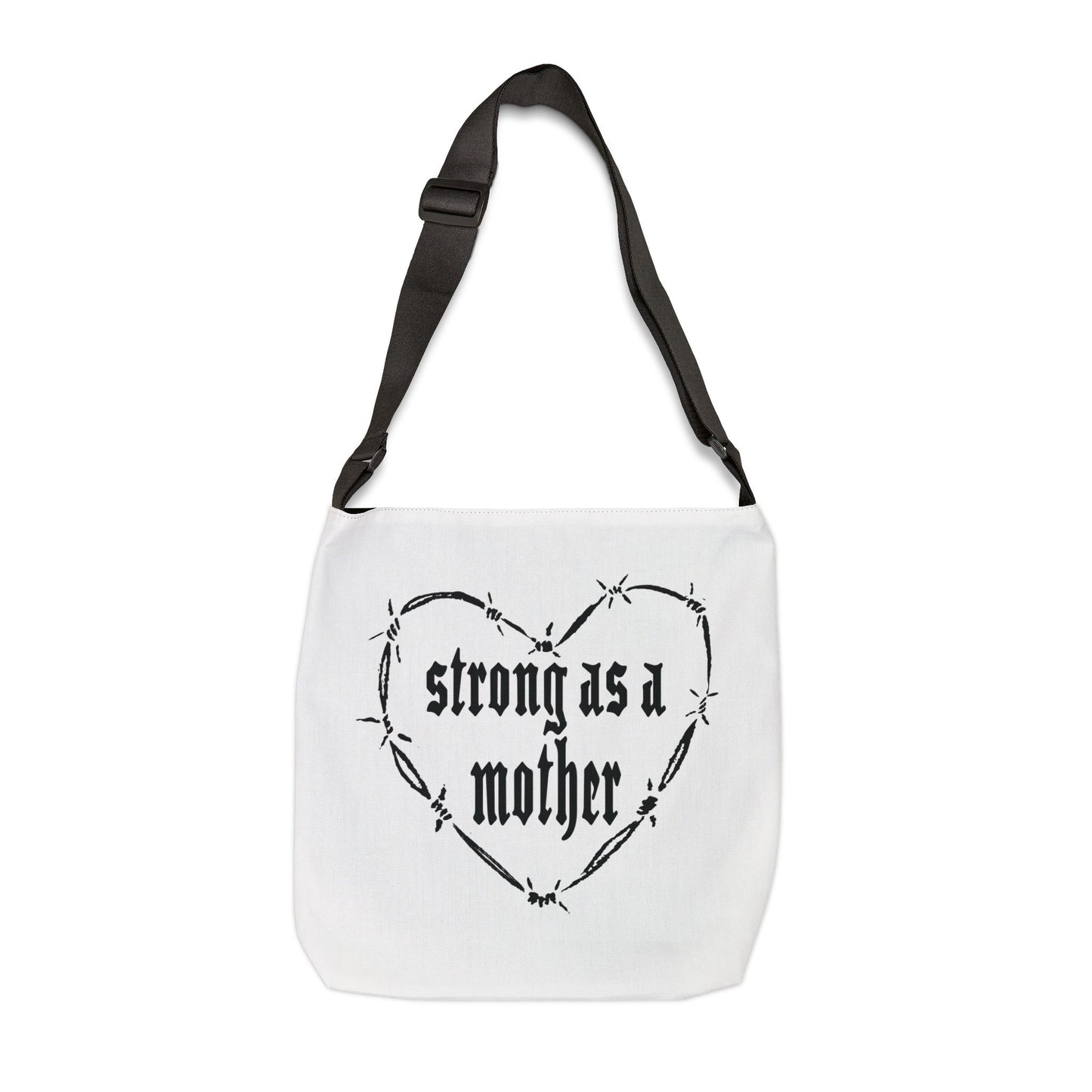 Strong as a Mother Adjustable Tote Bag - White