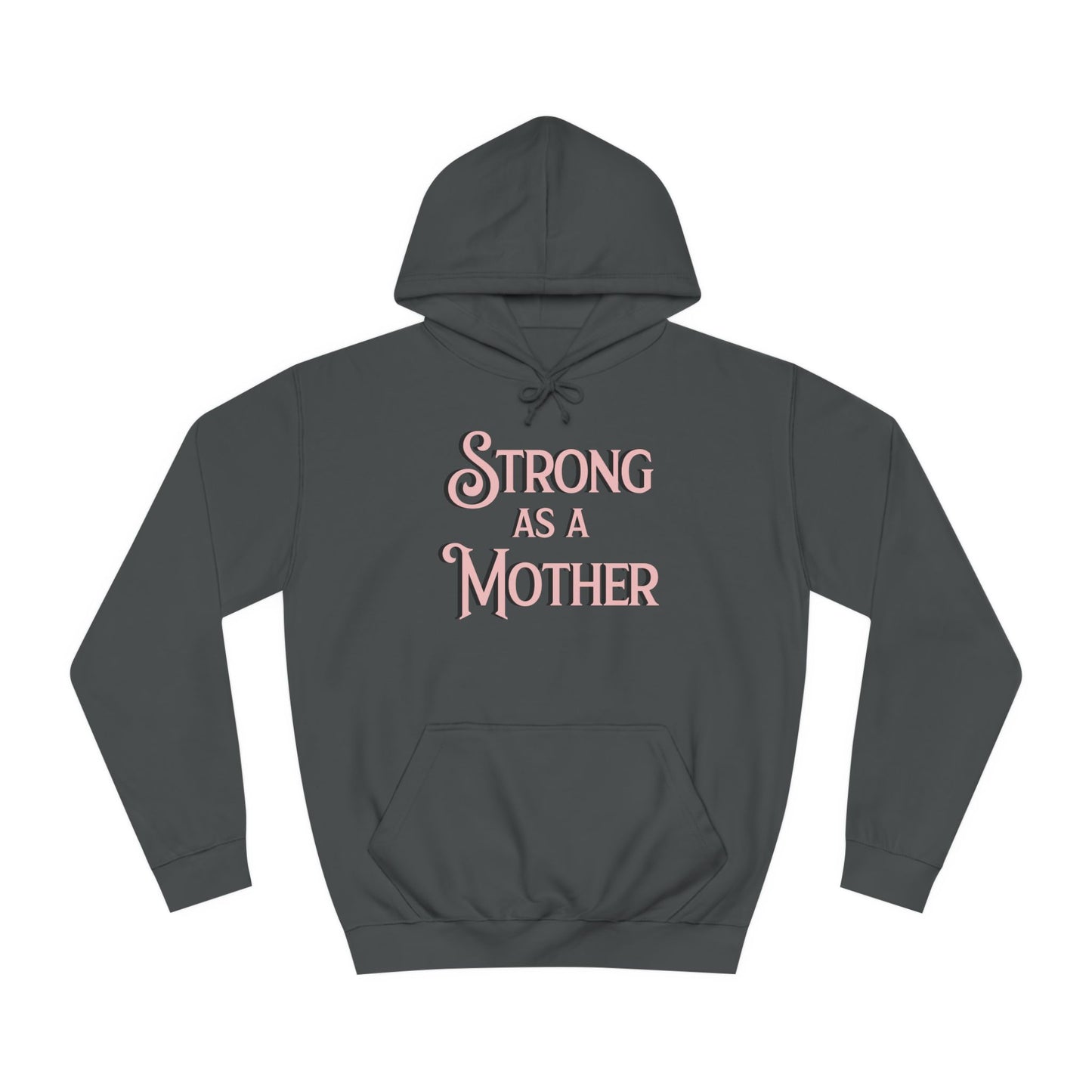 Unisex Strong as a Mother Classic Motherhoodie