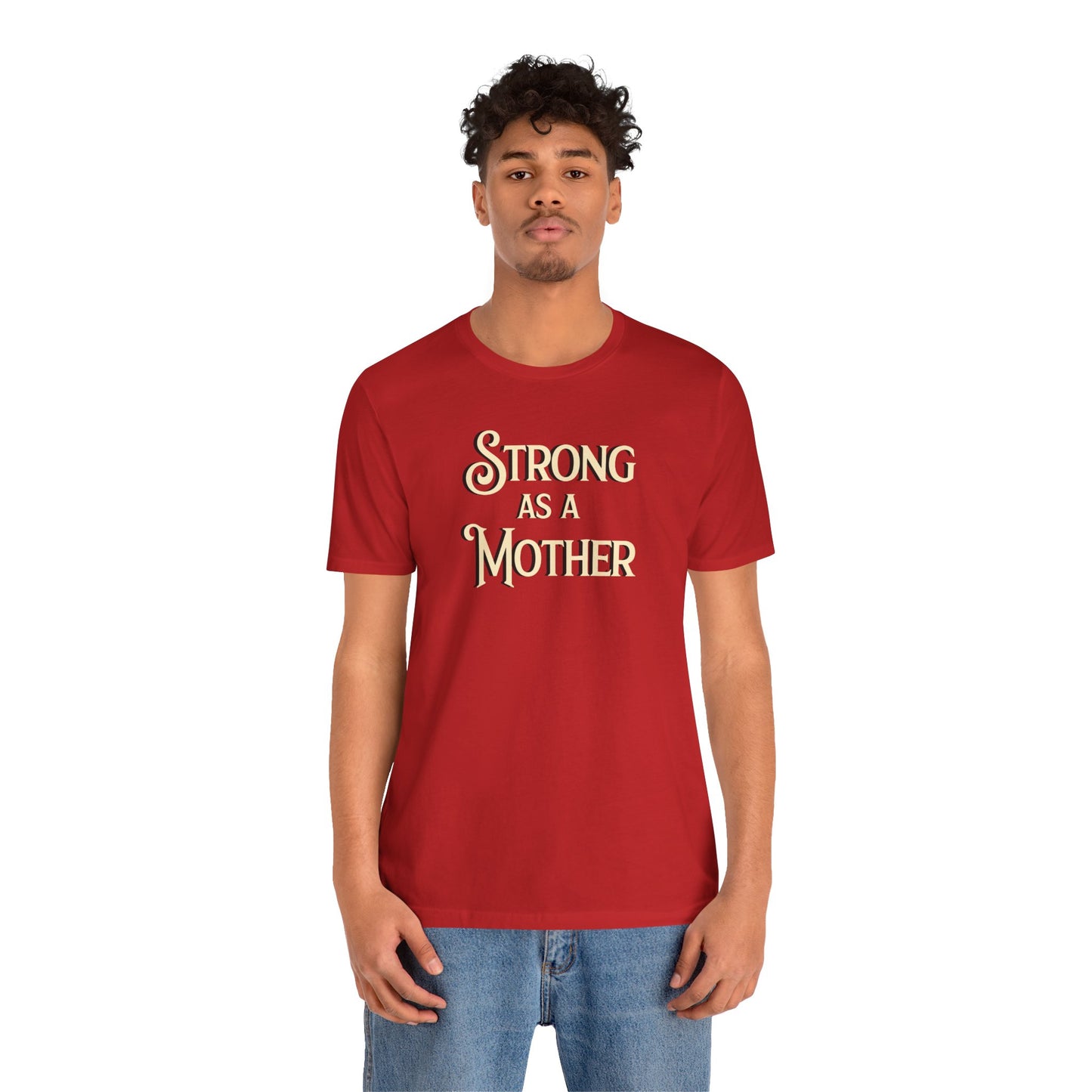 Unisex Strong as a Mother Classic Jersey Short Sleeve Tee