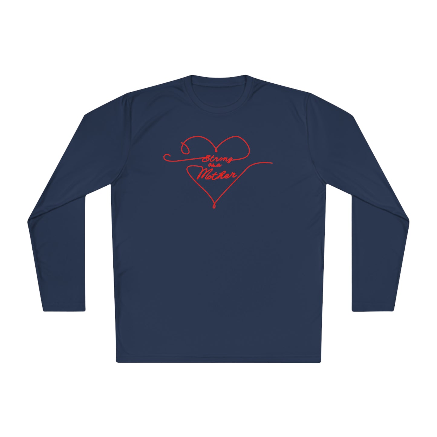 Unisex Strong as a Mother Lightweight Performance Fabric Long Sleeve Tee - Love Lines