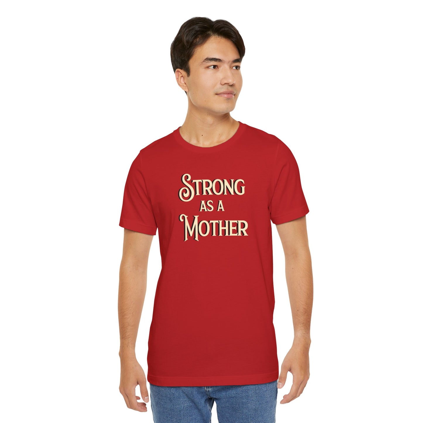 Unisex Strong as a Mother Classic Jersey Short Sleeve Tee