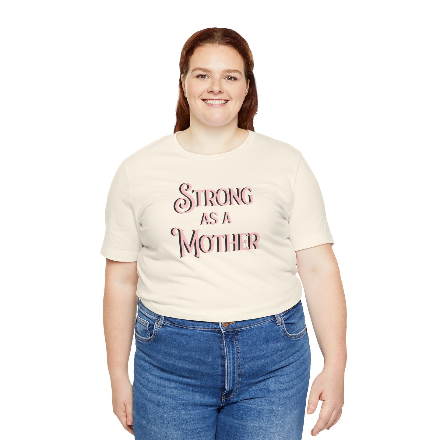 Unisex Strong as a Mother Classic Jersey Short Sleeve Tee