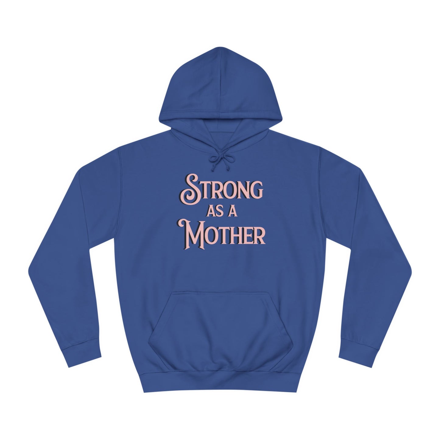 Unisex Strong as a Mother Classic Motherhoodie