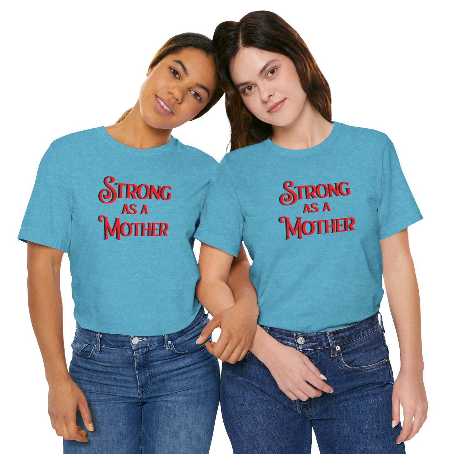 Unisex Strong as a Mother Classic Jersey Short Sleeve Tee