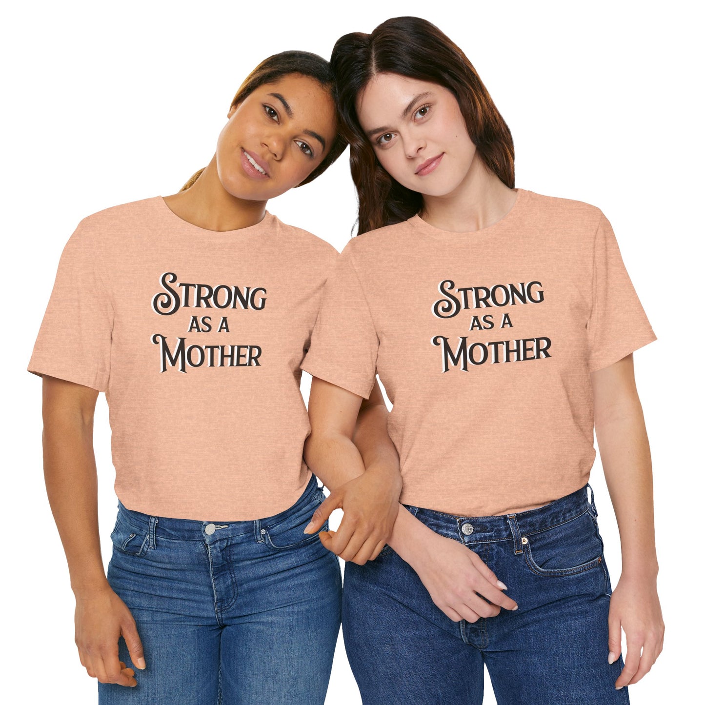 Unisex Strong as a Mother Classic Jersey Short Sleeve Tee