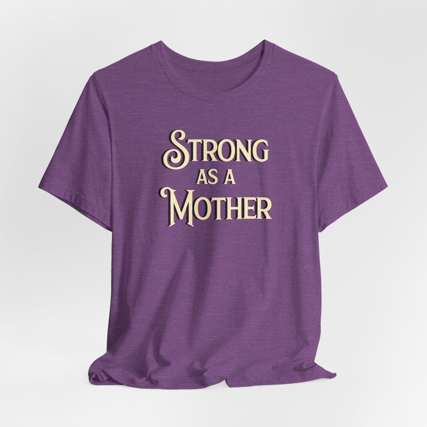 Unisex Strong as a Mother Classic Jersey Short Sleeve Tee