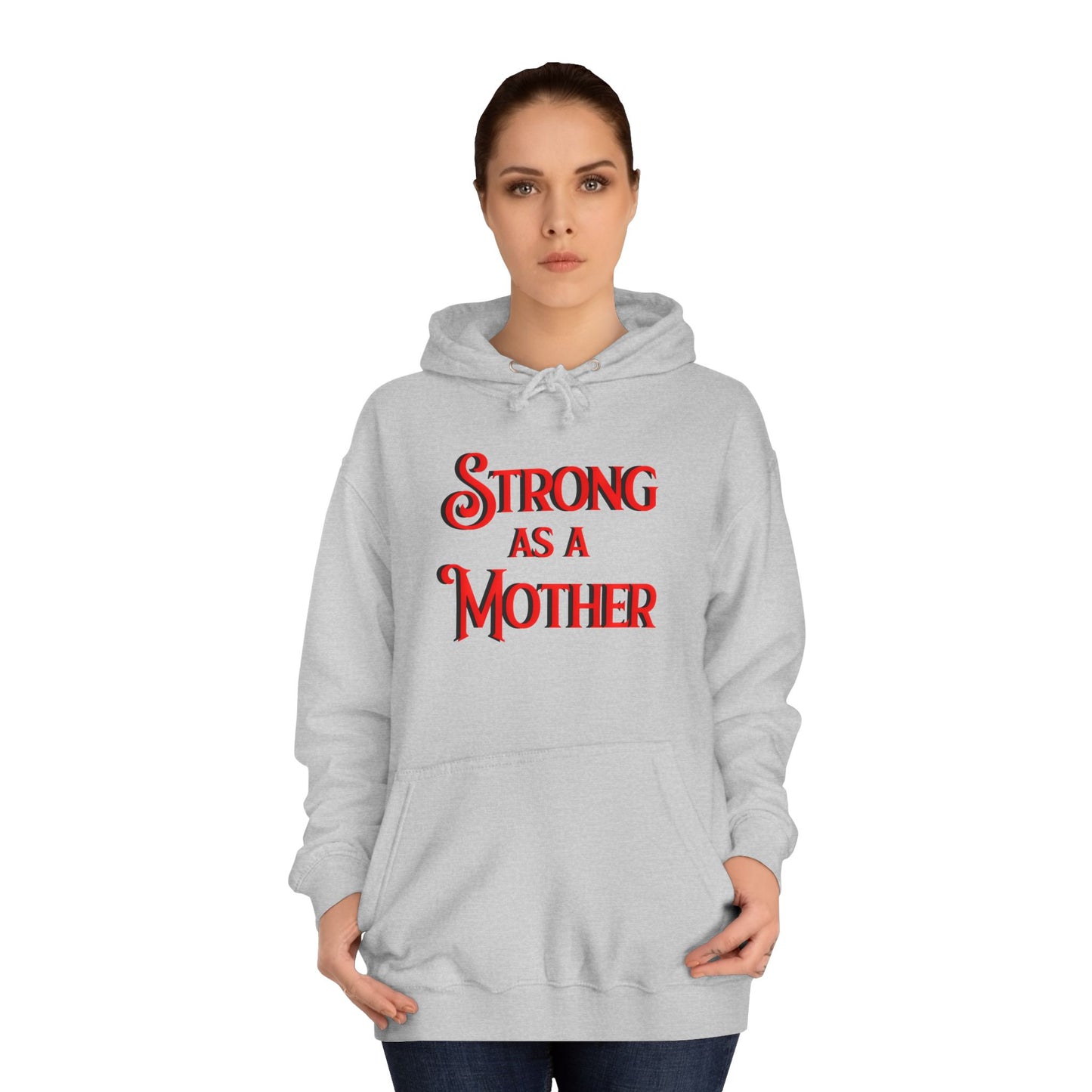 Unisex Strong as a Mother Classic Motherhoodie