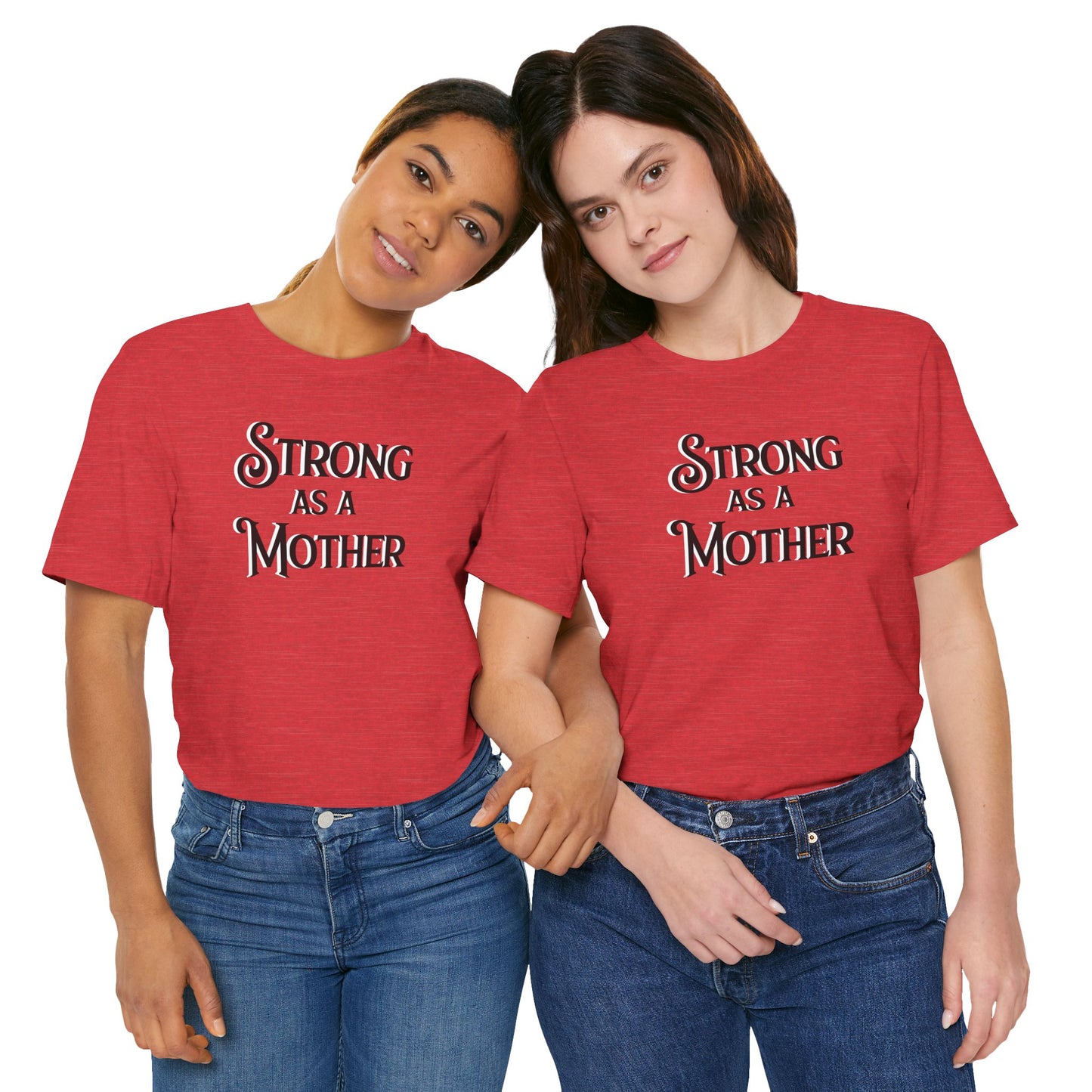 Unisex Strong as a Mother Classic Jersey Short Sleeve Tee