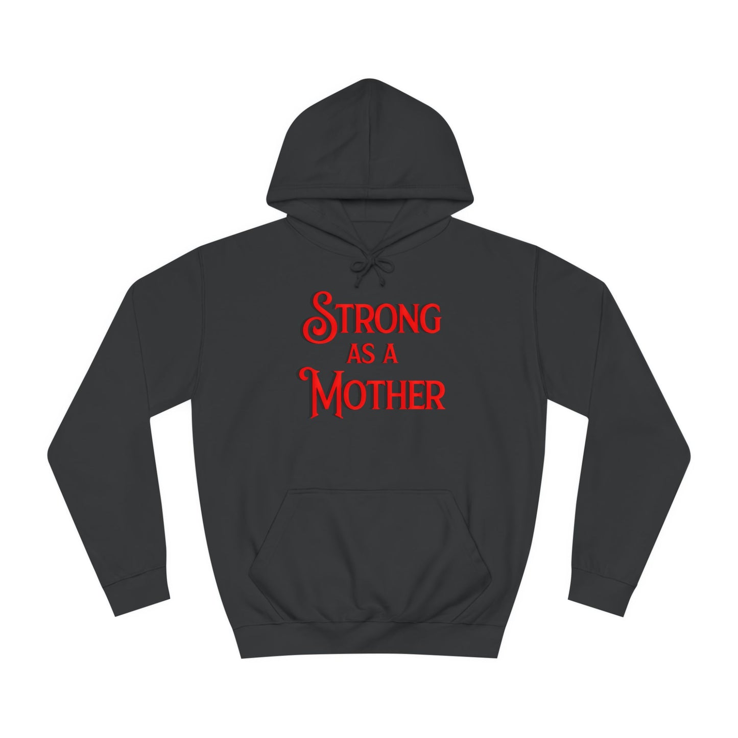 Unisex Strong as a Mother Classic Motherhoodie