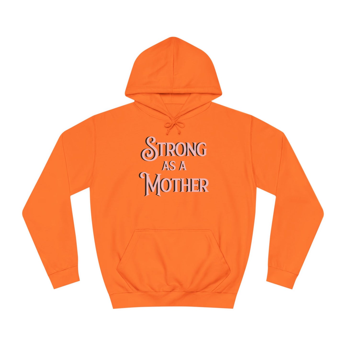 Unisex Strong as a Mother Classic Motherhoodie