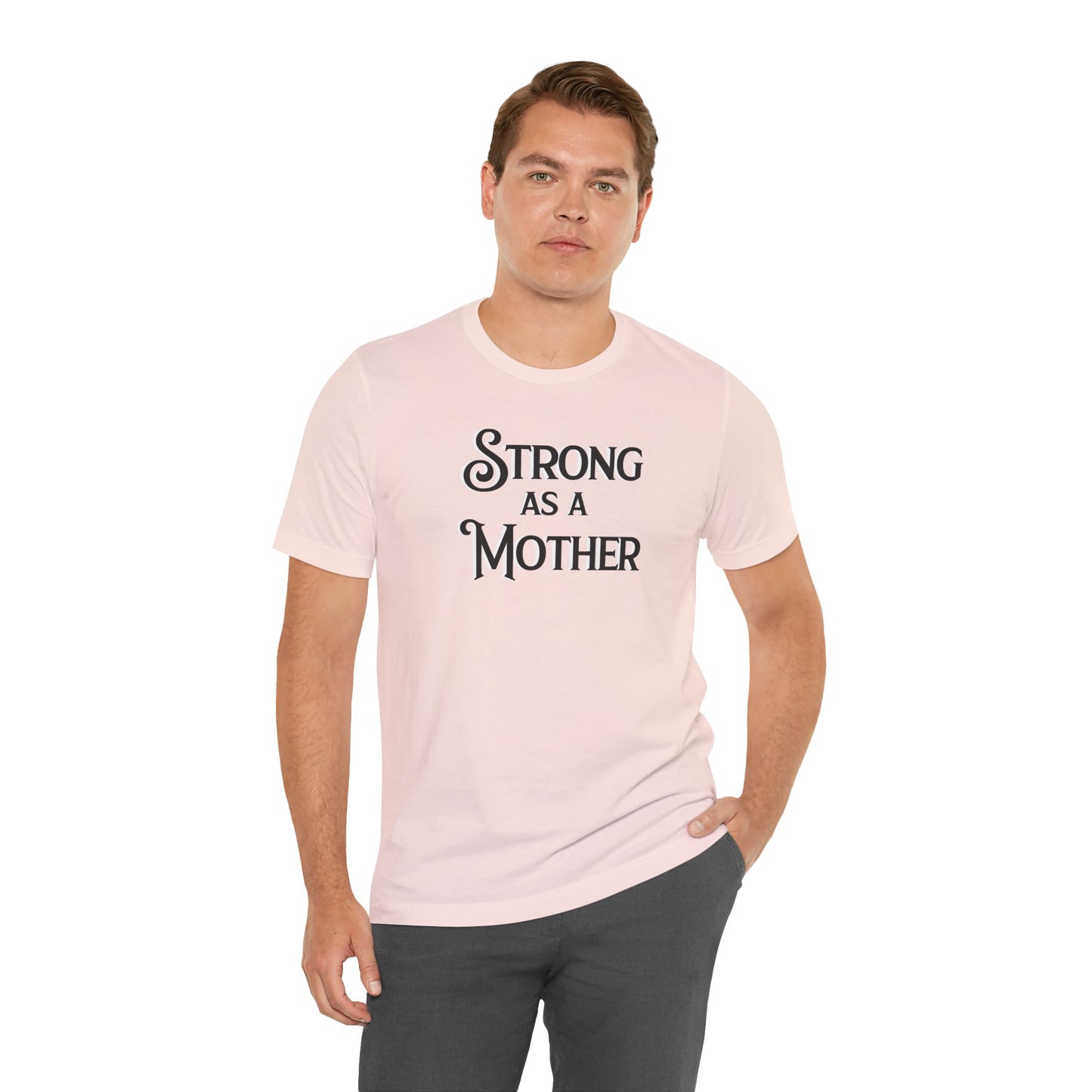 Unisex Strong as a Mother Classic Jersey Short Sleeve Tee