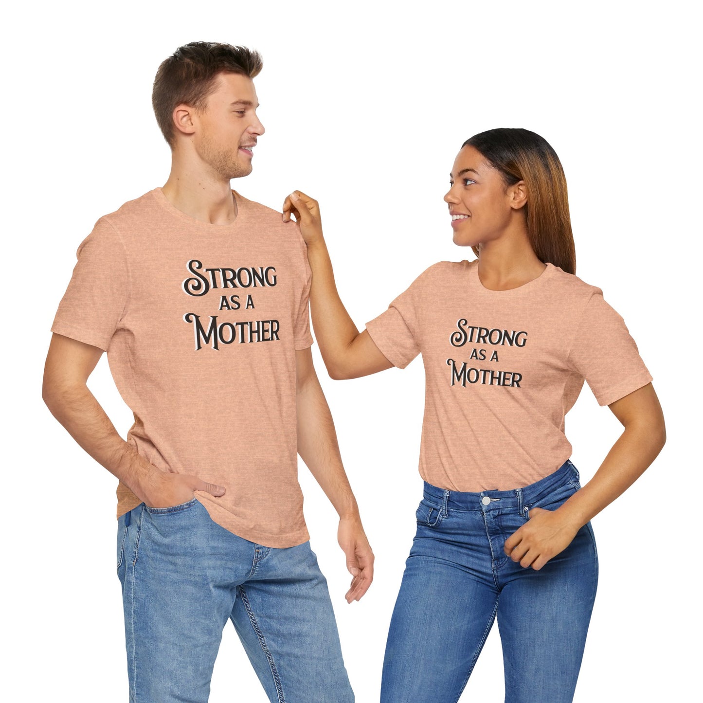 Unisex Strong as a Mother Classic Jersey Short Sleeve Tee