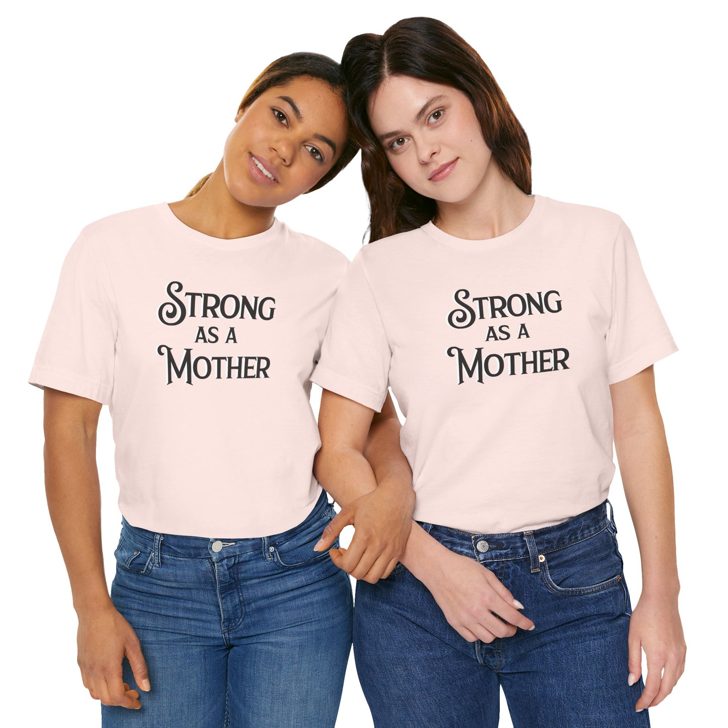Unisex Strong as a Mother Classic Jersey Short Sleeve Tee