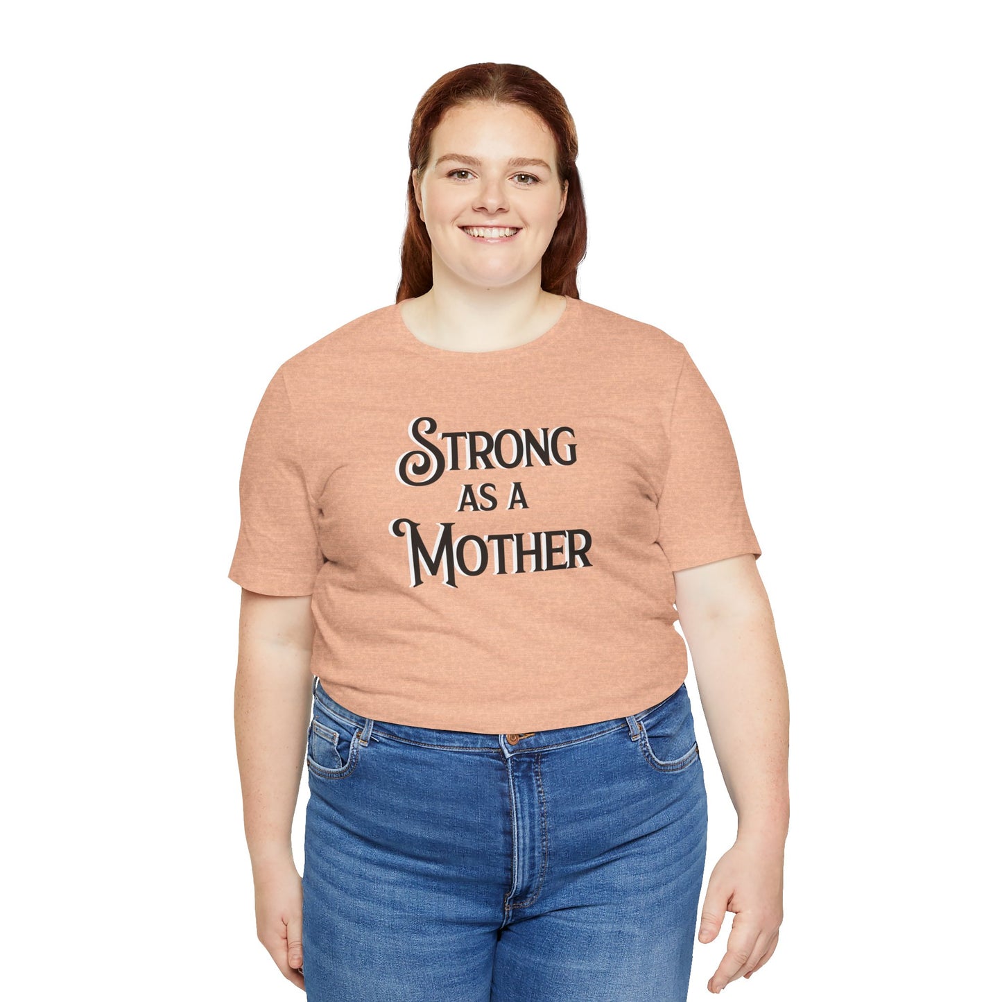 Unisex Strong as a Mother Classic Jersey Short Sleeve Tee