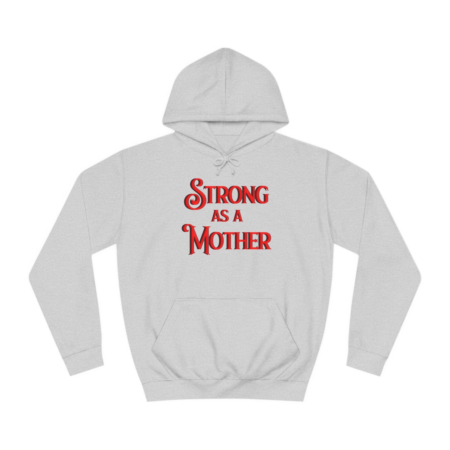 Unisex Strong as a Mother Classic Motherhoodie