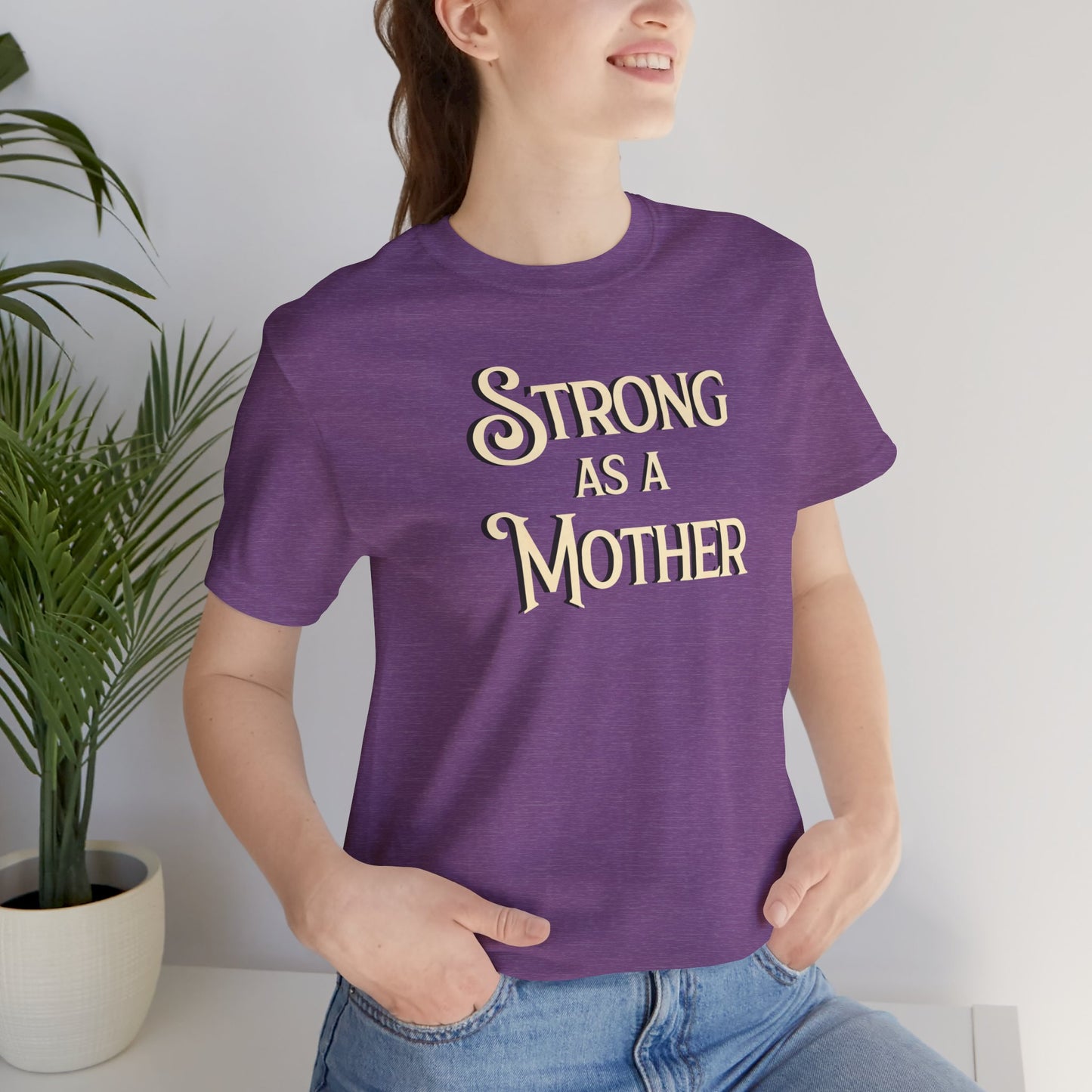 Unisex Strong as a Mother Classic Jersey Short Sleeve Tee