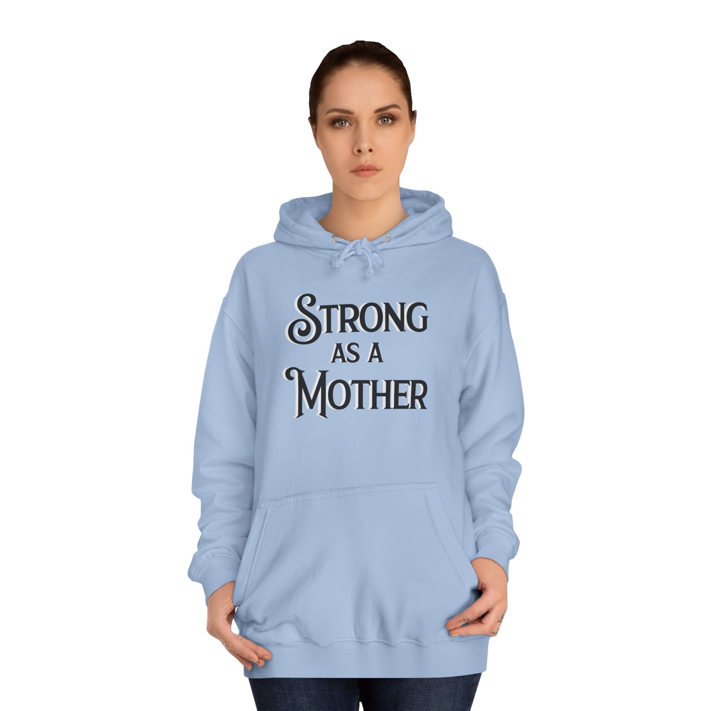 Unisex Strong as a Mother Classic Motherhoodie