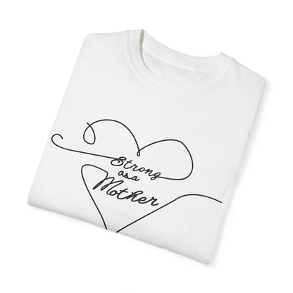 Unisex Strong as a Mother T-shirt - Love Lines
