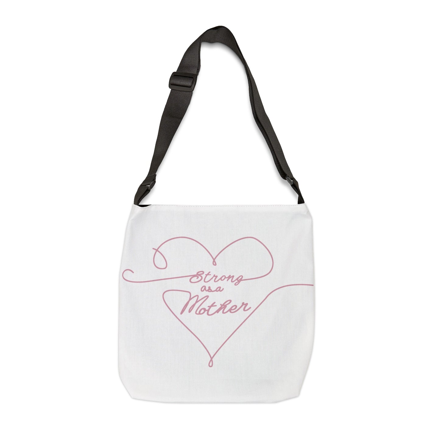 Strong as a Mother Adjustable Tote Bag 14