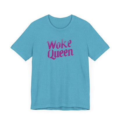 Woke Queen Unisex Jersey Short Sleeve Tee