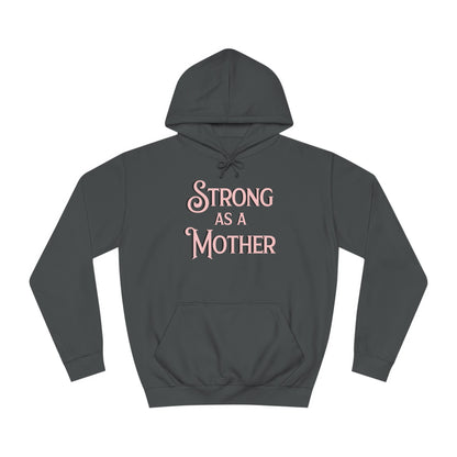 Strong as a Mother Classic Unisex Motherhoodies