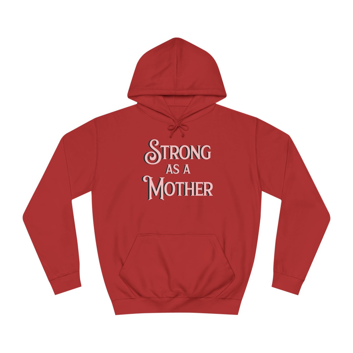 Strong as a Mother Classic Unisex Motherhoodies