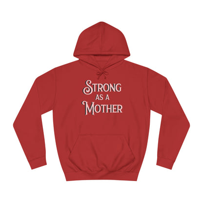 Strong as a Mother Classic Unisex Motherhoodies