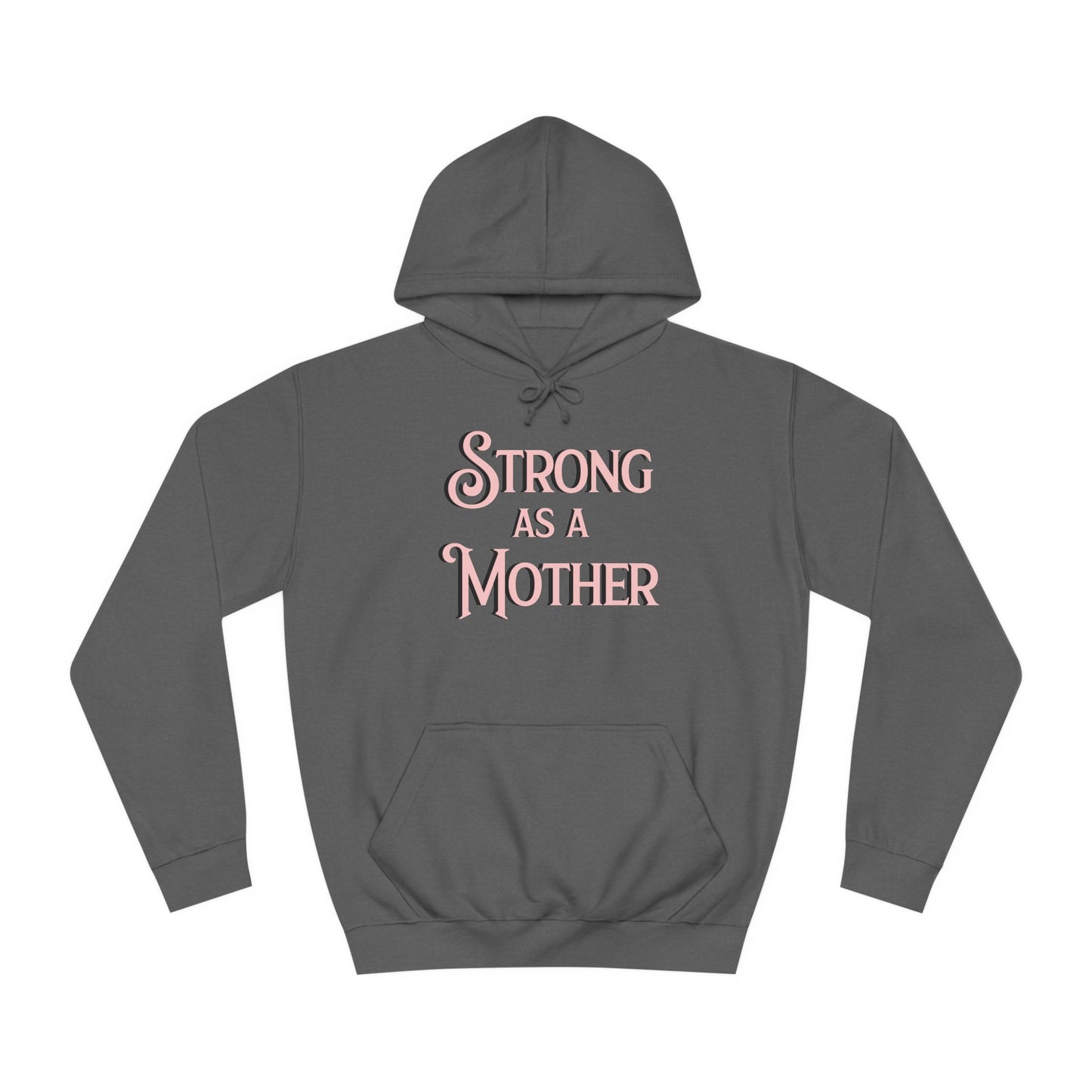 Strong as a Mother Classic Unisex Motherhoodies