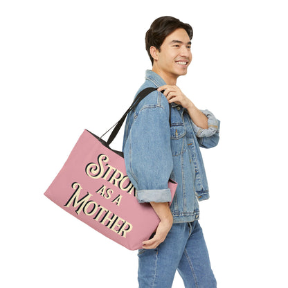 Strong as a Mother Weekender Tote Bag - Rose