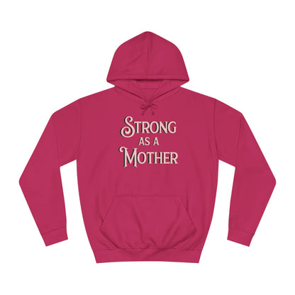 Strong as a Mother Classic Unisex Motherhoodies