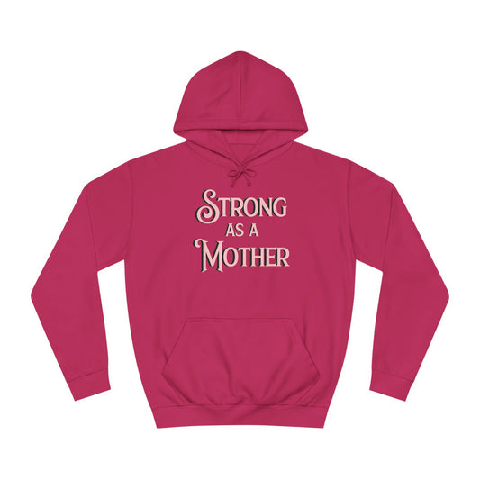 Strong as a Mother Classic Unisex Motherhoodies