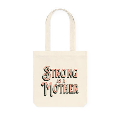 Strong As a Mother Classic  Woven Tote Bag