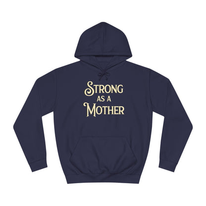 Strong as a Mother Classic Unisex Motherhoodies