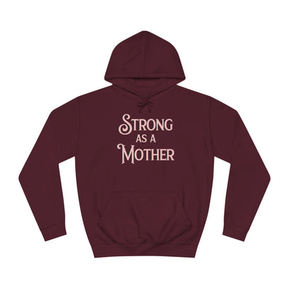 Unisex Strong as a Mother Classic Motherhoodie
