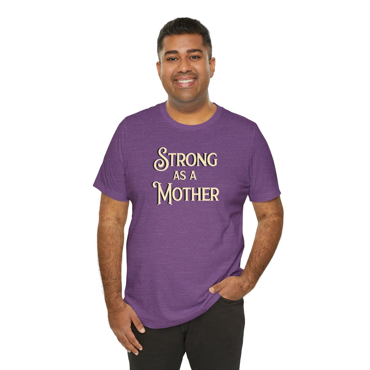 Strong as a Mother Classic Unisex Jersey Short Sleeve Tee