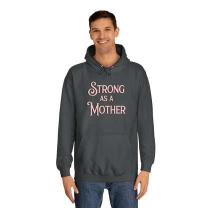 Strong as a Mother Classic Unisex Motherhoodies