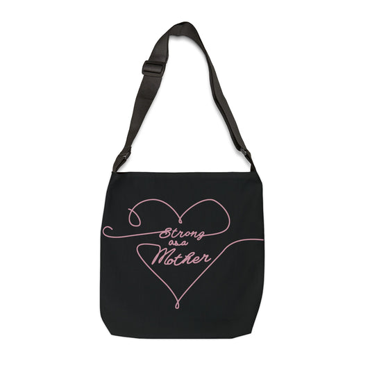 Strong as a Mother Adjustable Tote Bag 12