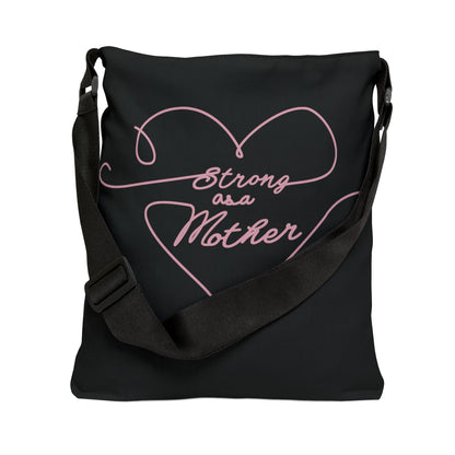 Strong as a Mother Adjustable Tote Bag 12