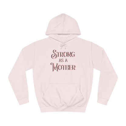 Unisex Strong as a Mother Classic Motherhoodie