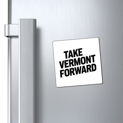 Take Vermont Forward Magnet