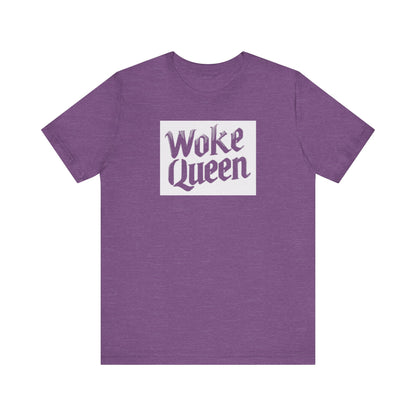 Woke Queen Unisex Jersey Short Sleeve Tee
