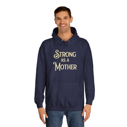 Strong as a Mother Classic Unisex Motherhoodies