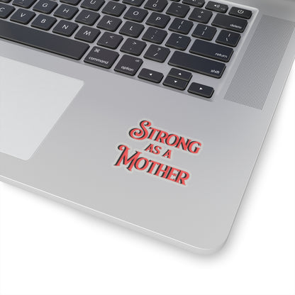 Strong as a Mother Sticker