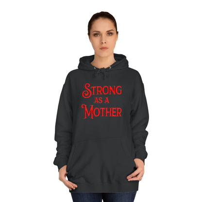 Strong as a Mother Classic Unisex Motherhoodies