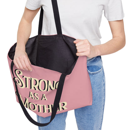 Strong as a Mother Weekender Tote Bag - Rose