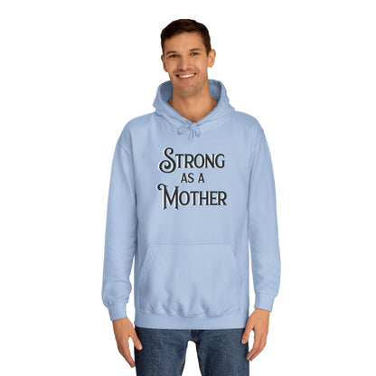 Unisex Strong as a Mother Classic Motherhoodie